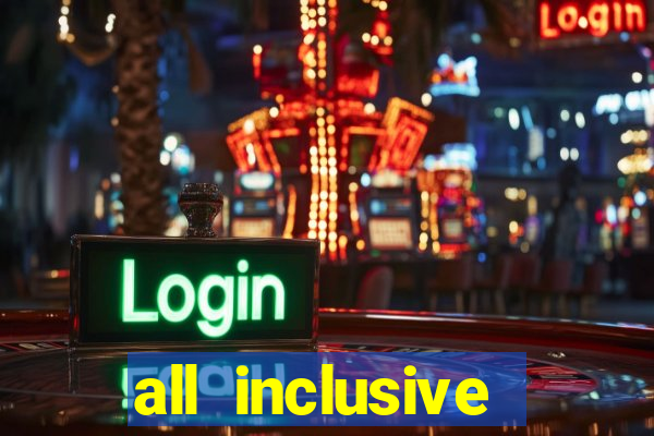 all inclusive resorts with casinos