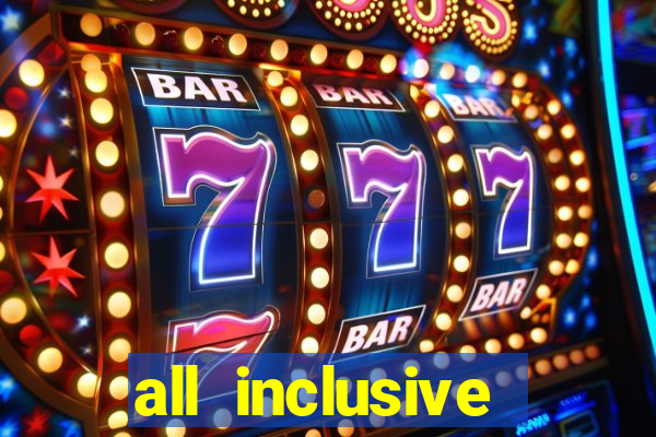 all inclusive resorts with casinos