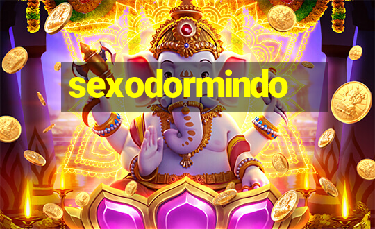 sexodormindo