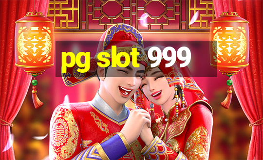 pg slot 999