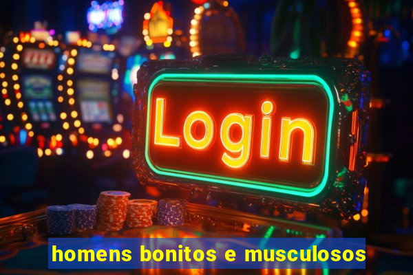 homens bonitos e musculosos