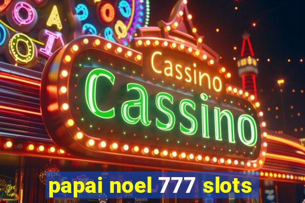 papai noel 777 slots