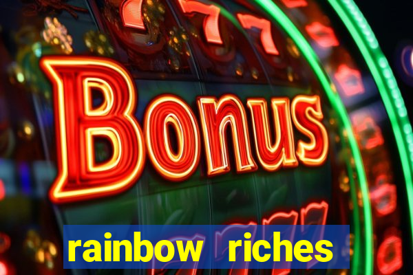 rainbow riches reels of gold slot free play