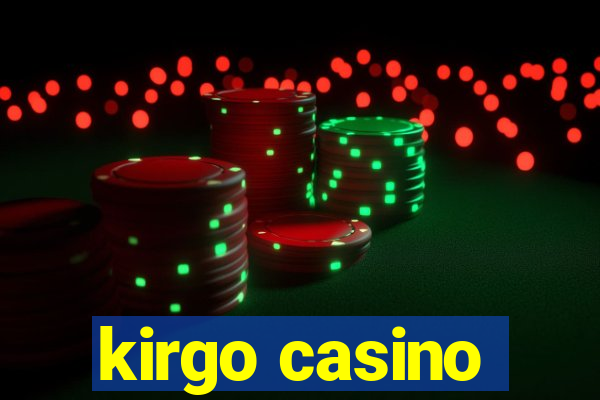 kirgo casino