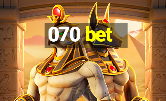 070 bet