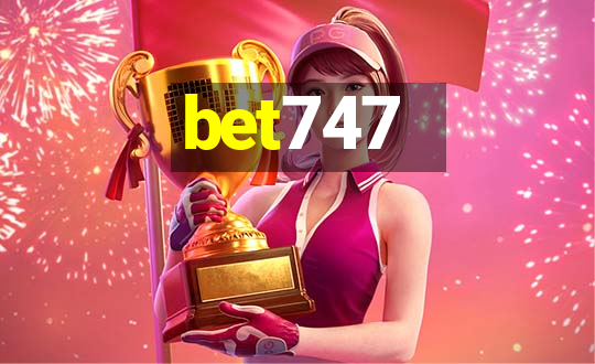 bet747