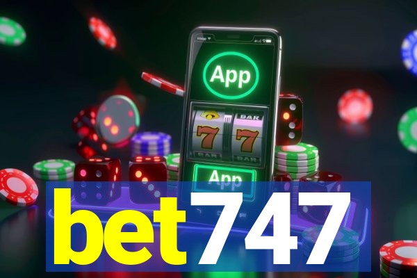 bet747