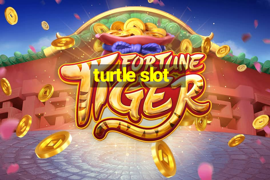 turtle slot