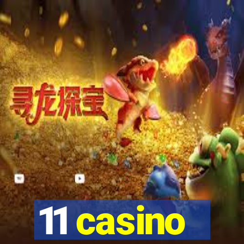 11 casino