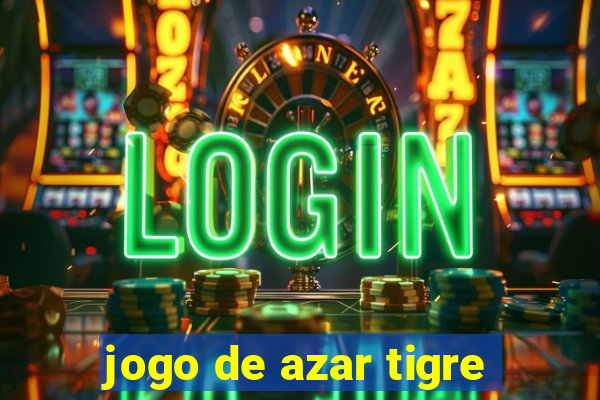 jogo de azar tigre