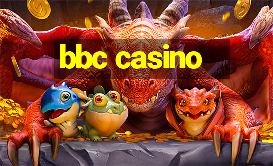 bbc casino