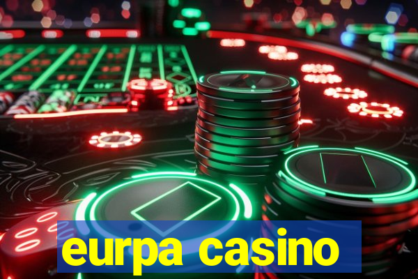 eurpa casino