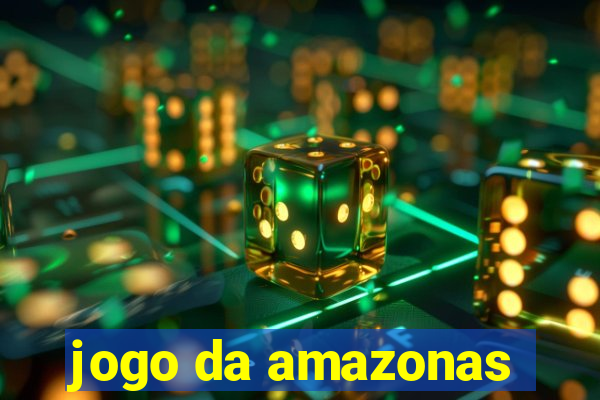 jogo da amazonas