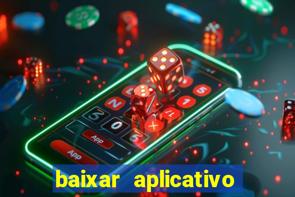 baixar aplicativo da estrela bet