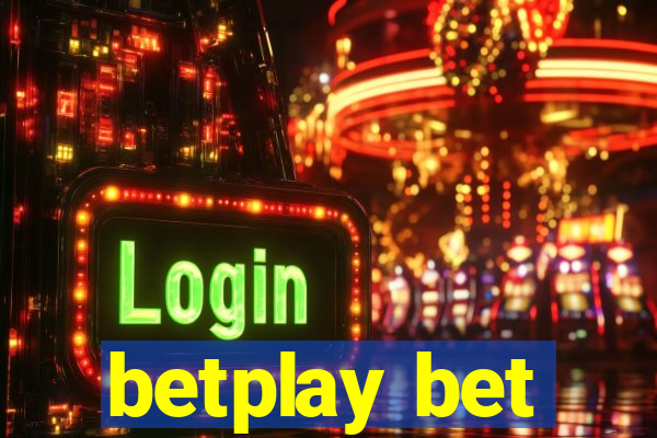 betplay bet