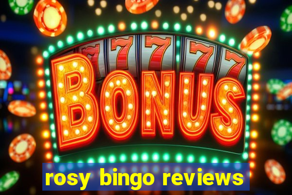 rosy bingo reviews