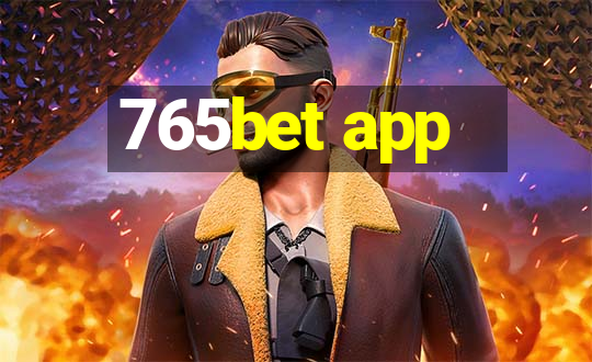 765bet app