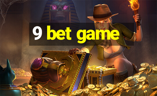 9 bet game