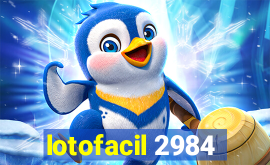 lotofacil 2984