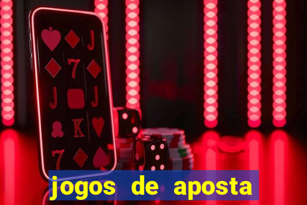 jogos de aposta confiável para ganhar dinheiro