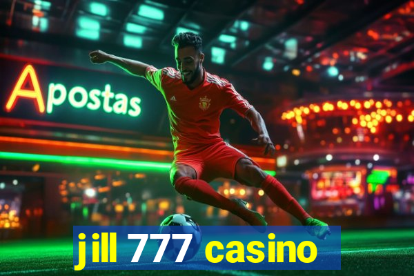 jill 777 casino