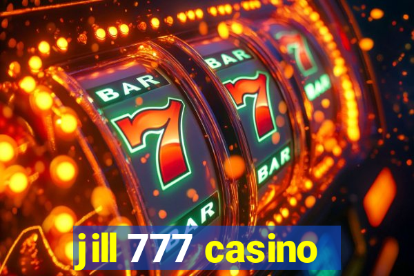 jill 777 casino