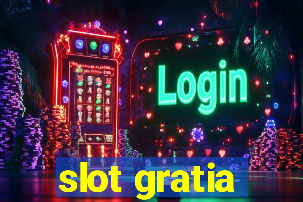 slot gratia