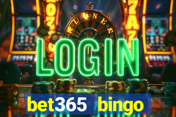 bet365 bingo welcome bonus