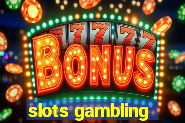 slots gambling