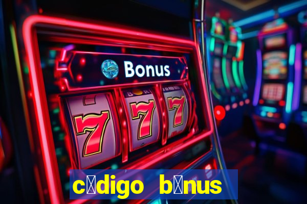 c贸digo b么nus bet365 cadastro