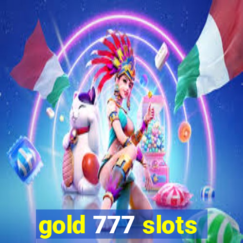 gold 777 slots