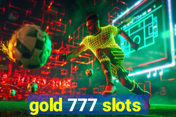 gold 777 slots