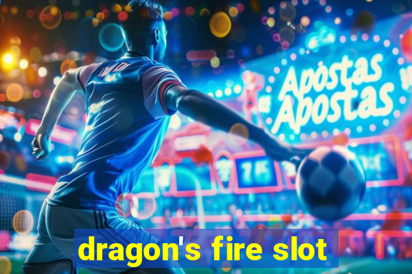 dragon's fire slot