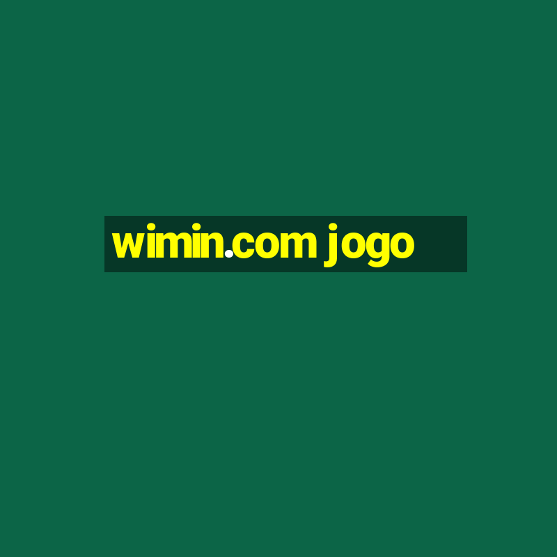 wimin.com jogo