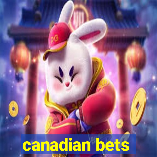 canadian bets