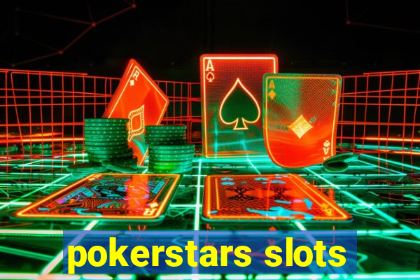 pokerstars slots