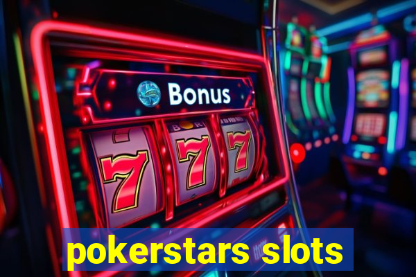 pokerstars slots