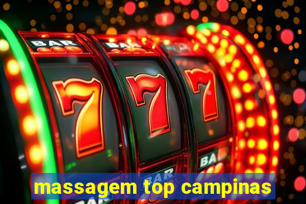 massagem top campinas