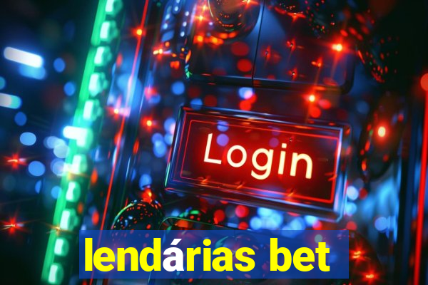 lendárias bet