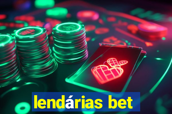 lendárias bet