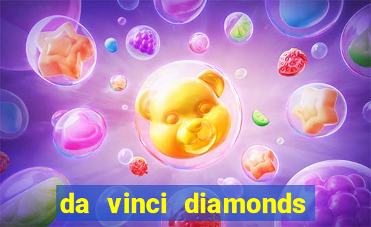 da vinci diamonds masterworks slots free