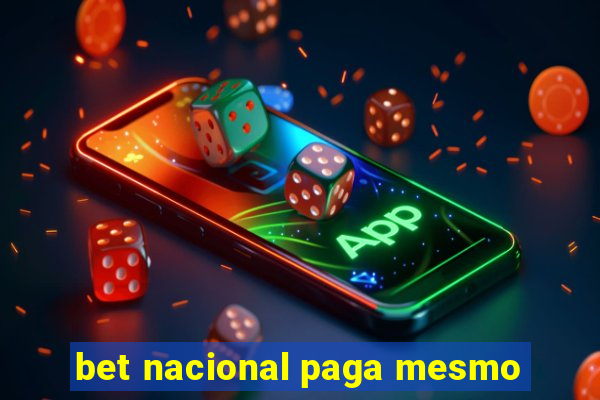 bet nacional paga mesmo