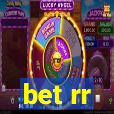 bet rr