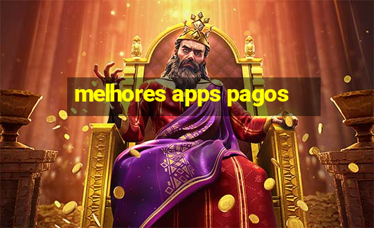 melhores apps pagos