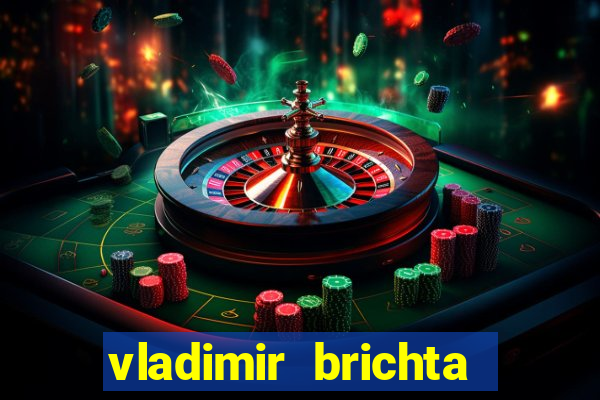 vladimir brichta pelado bingo