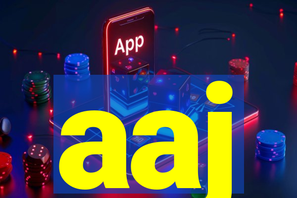 aaj