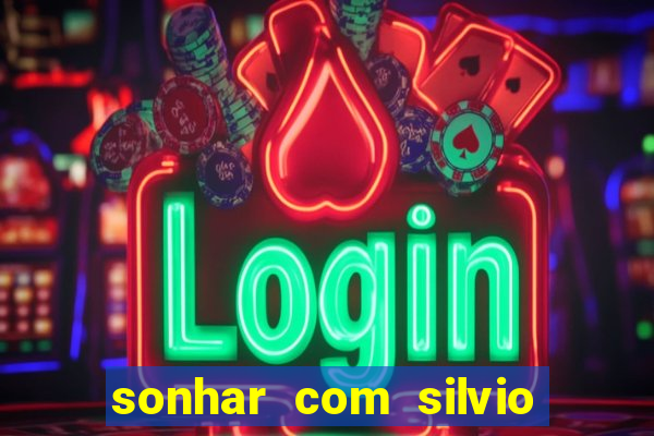 sonhar com silvio santos o que significa