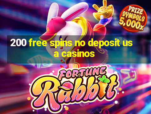 200 free spins no deposit usa casinos