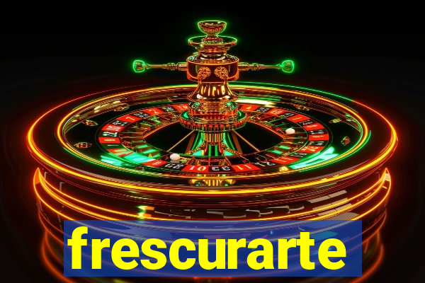 frescurarte