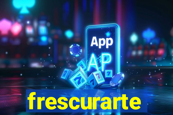 frescurarte